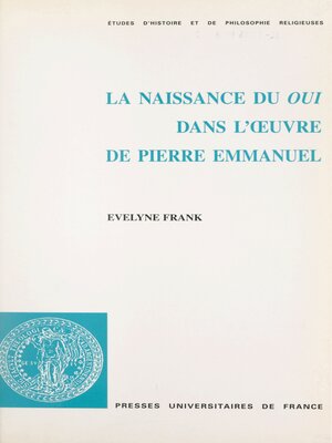 cover image of La naissance du oui dans l'œuvre de Pierre Emmanuel